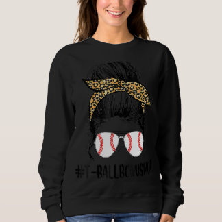 T-Ball Bonus Mum Life Messy Bun Leopard Print Soft Sweatshirt