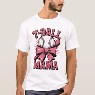 T-Ball Mama Mothers Day T-Shirt