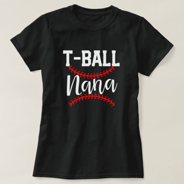 T-Ball Nana Womens Baseball Grandma Game Gift T-Shirt (Design Front)
