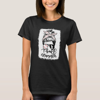 T Ball Stepsister Vintage Leopard Messy Bun Bleach T-Shirt