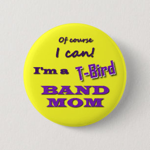 T-Bird Band Mum 6 Cm Round Badge