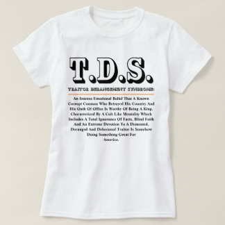 T.D.S. TRAITOR DERANGEMENT SYNDROME T-Shirt