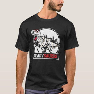 T Deadysaurus Rex Skeleton Daddy Saurus - Hallowee T-Shirt