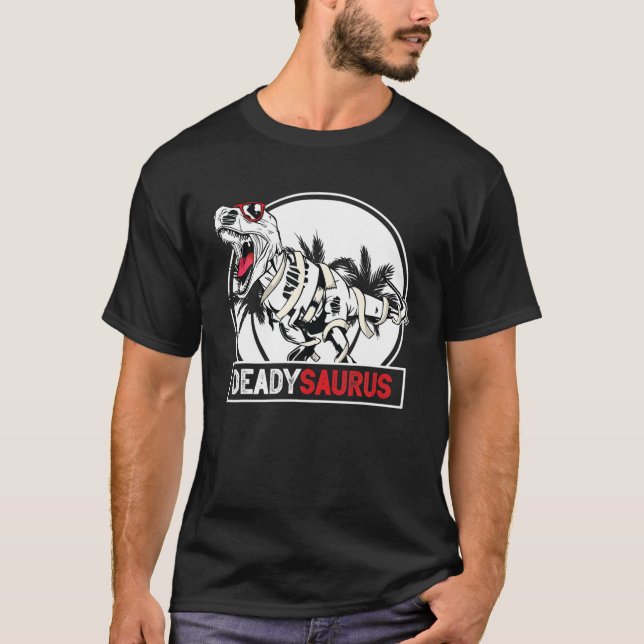 T Deadysaurus Rex Skeleton Daddy Saurus - Hallowee T-Shirt (Front)