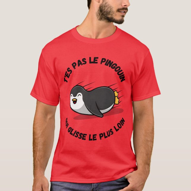 T es pas le pingouin qui glisse le plus loin girl T-Shirt (Front)