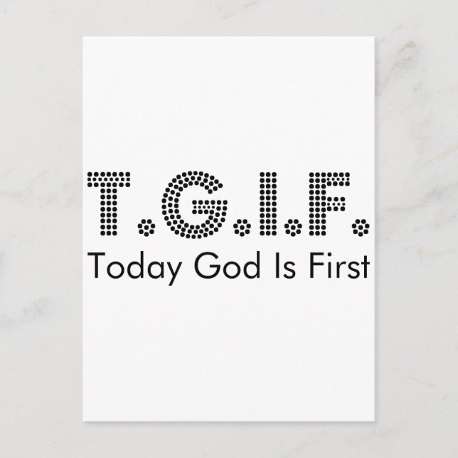 T.G.I.F. POSTCARD (Front)