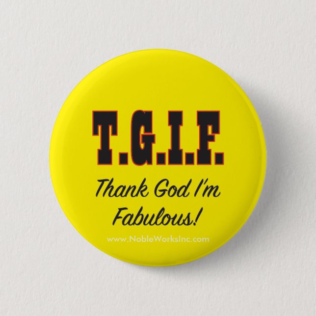 T.G. I'm Fabulous! 6 Cm Round Badge (Front)
