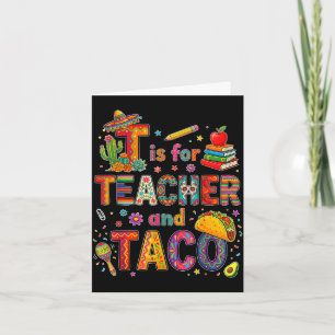 T is for teacher and taco funny fiesta teacher card