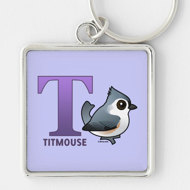 T is for Titmouse Key Ring (Front)