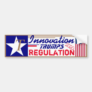 T is for Trump Innovation Trumps Regulation Bumper Sticker