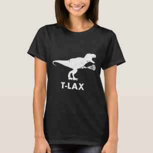 T-lax Dinosaur . Cool Dino Lax Player Lacrosse  T-Shirt
