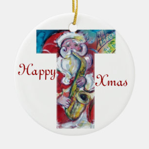 T LETTER /SANTA AND SAX, CHRISTMAS PARTY MONOGRAM CERAMIC TREE DECORATION