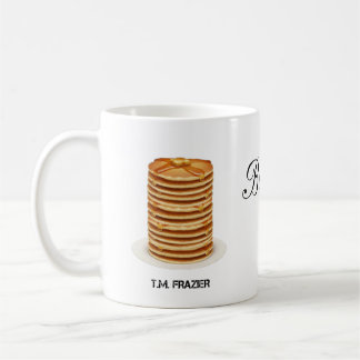 T.M. FRAZIER - Because Pancakes Coffee Mug