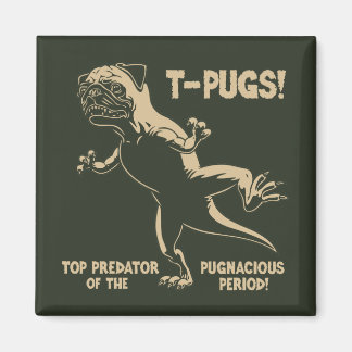 T-PUGS! MAGNET