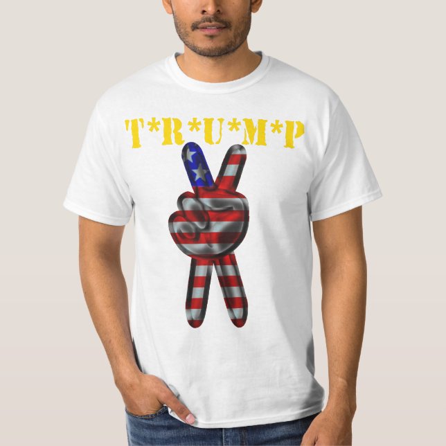 T*R*U*M*P T-Shirt (Front)