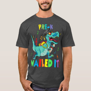 T Re Pre K Nailed It Graduation Class Of 2022 T-Shirt