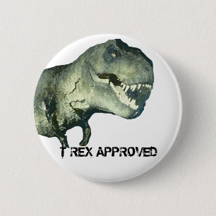 T-REX APPROVED 6 CM ROUND BADGE