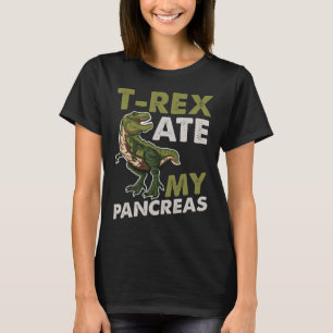 T-rex Ate My Pancreas Diabetic Dino Fan T-Shirt