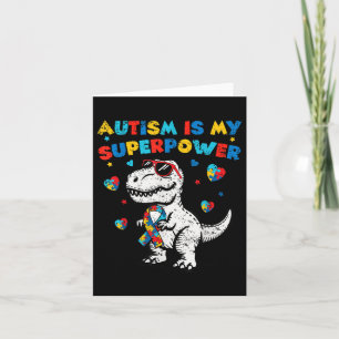 T-rex Blue Autism Awareness Is My Superpower Kids Card