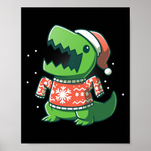 T-rex Christmas Fun Dinosaur Ugly Saurus  Poster