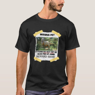 T Rex Dino Design Missing Pet If Found Do Not Pet T-Shirt