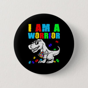 T Rex Dino I Am A Warrior Autism Autism Awareness 6 Cm Round Badge