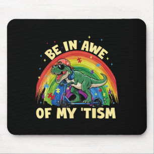 T Rex Dinosaur Autism Awareness Be in Awe of Tism Mouse Mat