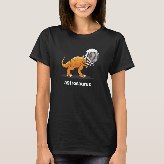 T Rex Dinosaur Cute Astrosaurus Dino In Space T-Shirt (Front)