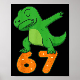T-rex Dinosaur Dabbing 67 Meme Six Seven Funny Poster