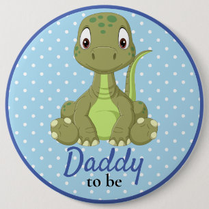 T Rex Dinosaur Daddy Baby Shower  Button