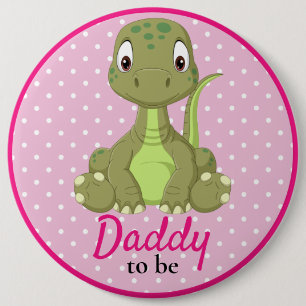 T Rex Dinosaur Daddy  Pink Baby Shower  Button
