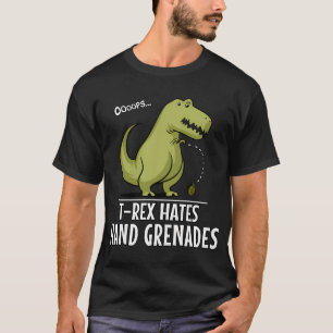 T-Rex Dinosaur Hates Hand Grenades T-Shirt