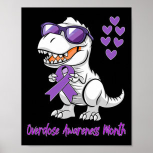 T-rex Dinosaur Overdose Awareness Month Dino Kids  Poster