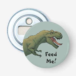 T-Rex Dinosaur Tyrannosaurus Feed Me!  Bottle Opener