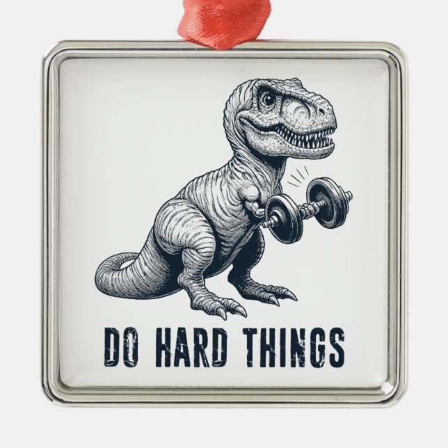 T-Rex Do Hard Things Metal Tree Decoration (Front)