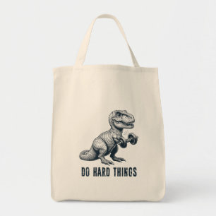 T-Rex Do Hard Things Tote Bag