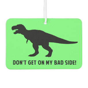 T-Rex: Don't Get on My Bad Side! Car Air Freshener