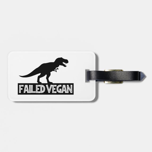 T-Rex Failed Vegan Luggage Tag (Back Horizontal)