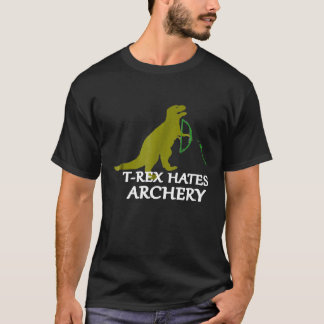 T Rex Hates Archery T-Shirt