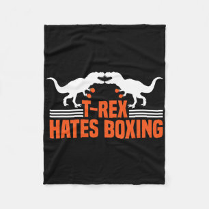 T-rex Hates Boxing - Boxing Sparring Kick Boxing D Fleece Blanket