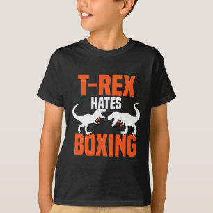 T-rex Hates Boxing - Boxing Sparring Kick Boxing D T-Shirt