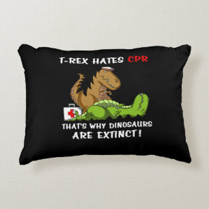 T-Rex Hates CPR That Is Why Dinosaurs Are Extinct Decorative Cushion