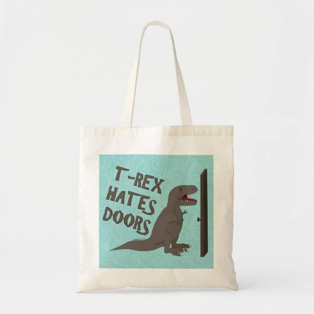 T-Rex Hates Doors Tote Bag (Front)