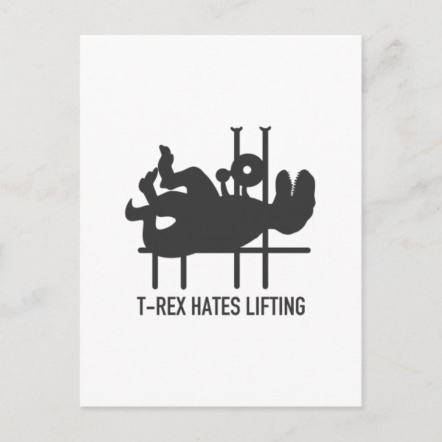 T-rex hates lifting - Choose background colour Postcard (Front)