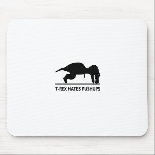 t-rex hates pushups.ai mouse mat