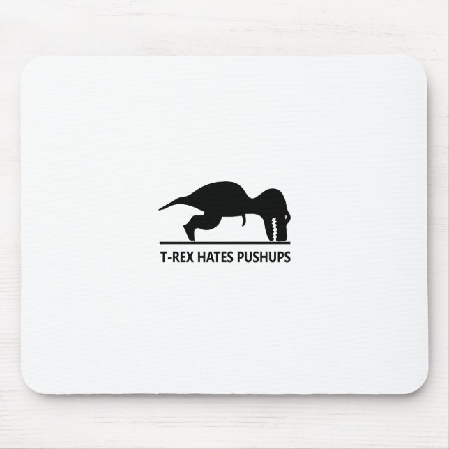 t-rex hates pushups.ai mouse mat (Front)