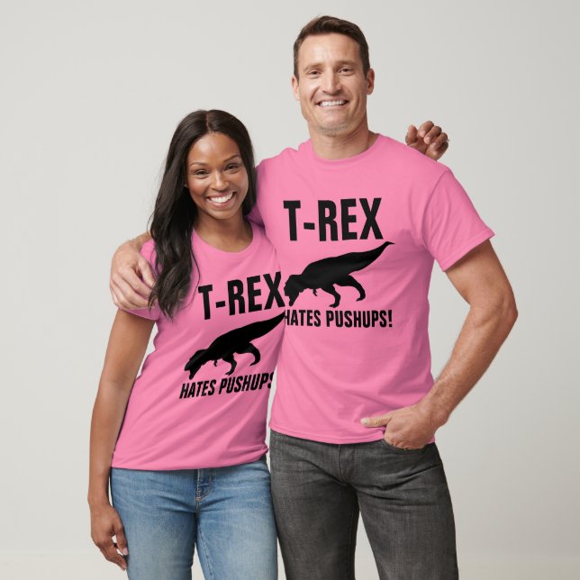 T-REX HATES PUSHUPS! Dinosaur T-shirts (Unisex)