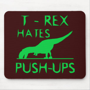 T REX HATES PUSHUPS Funny Dino Design Mouse Mat