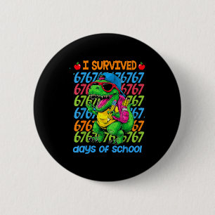 T-rex I Survived 67 Days Of School Six Seven Meme 6 Cm Round Badge