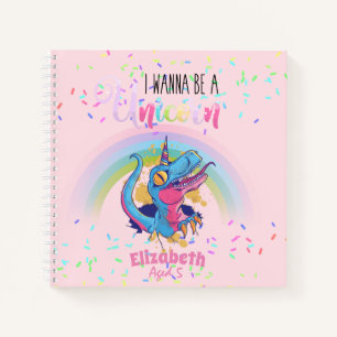 T-REX I wanna Be a Unicorn Teen Graphics Kids Name Notebook